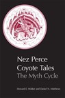 Nez Perce Coyote Tales - Deward E. Walker ; Daniel N. Matthews - 9780806130323