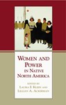 Women and Power in Native North America - Lillian A. Ackerman ; Laura F. Klein - 9780806132419