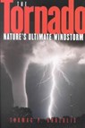 The Tornado - Thomas P. Grazulis - 9780806135380