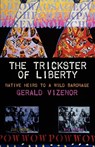 The Trickster of Liberty - Gerald Vizenor - 9780806136776
