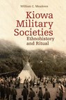 Kiowa Military Societies - William C. Meadows - 9780806140728