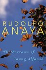 The Sorrows of Young Alfonso - Rudolfo Anaya - 9780806152264
