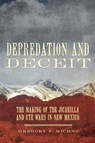 Depredation and Deceit - Gregory F Michno - 9780806157696