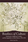 Bonfires of Culture - Patricia Lopes Don - 9780806160481