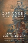 Comanche Jack Stilwell - Clint E. Chambers ; Paul H. Carlson - 9780806162782