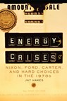 Energy Crises - Jay Hakes - 9780806190983