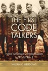The First Code Talkers - William C. Meadows - 9780806191072