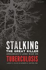 Stalking the Great Killer - Larry C. Floyd ; Joseph H. Bates - 9780806194820