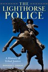 The Lighthorse Police - Donald L. Fixico - 9780806196497