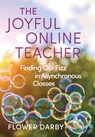 The Joyful Online Teacher (Volume 8) - Flower Darby - 9780806196527