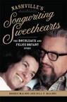 Nashville's Songwriting Sweethearts Volume 6 - Bobbie Malone ; Bill C. Malone - 9780806197524