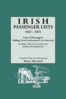 Irish Passenger Lists, 1847-1871. Lists of Passengers Sailing from Londonderry to America on Ships of the J. & J. Cooke Line and the McCorkell Line - Brian Mitchell - 9780806312064