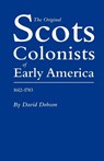 Original Scot Colonists of Early America, 1612-1783 - David Dobson - 9780806312392