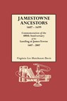 Jamestowne Ancestors, 1607-1699. Commemoration of the 400th Anniversary of the Landing at James Towne, 1607-2007 - Virginia L. H. Davis - 9780806317670