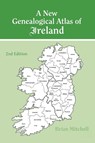 A New Genealogical Atlas of Ireland Seond Edition - Brian Mitchell - 9780806320564