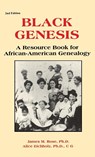Black Genesis - James M Rose ; Alice Eichholz - 9780806320595