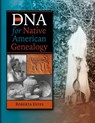 DNA for Native American Genealogy - Roberta Estes - 9780806321189