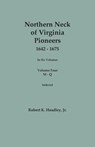 Northern Neck of Virginia Pioneers, 1642-1675. In Six Volumes. Volume Four: M-Q - Robert K. Headley - 9780806321455