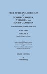 Free African Americans of North Carolina, Virginia, and South Carolina from the Colonial Period to About 1820. Sixth Edition, Volume II - Paul Heinegg - 9780806359304