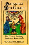 Satanism and Witchcraft - Jules Michelet ; A.R. Allinson - 9780806500591