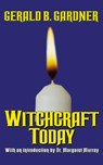 Witchcraft Today - Gerald B Gardner - 9780806525938