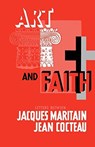 Art & Faith - Jacques Maritain ; Jean Cocteau - 9780806529073
