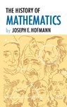 The History of Mathematics - Joseph E Hofmann - 9780806529226