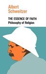 The Essence of Faith - Professor Albert Schweitzer - 9780806530208