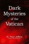 Dark Mysteries of The Vatican - H. Paul Jeffers - 9780806533766