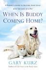 When Is Buddy Coming Home? - Gary Kurz - 9780806538174