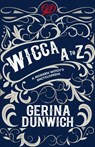 Wicca A to Z - Gerina Dunwich - 9780806539584