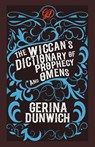 The Wiccan's Dictionary of Prophecy and Omens - Gerina Dunwich - 9780806539836
