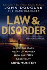 Law & Disorder - John Douglas ; Mark Olshaker - 9780806541839