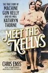 Meet the Kellys - Chris Enss - 9780806543079