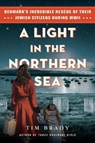 A Light in the Northern Sea - Tim Brady - 9780806543420