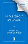 In the Ghost Shadows - Peter Chin ; Everett De Morier - 9780806543871