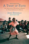 A Twist of Faith - John Donnelly - 9780807001332