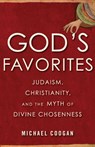 God's Favorites - Michael Coogan - 9780807001950