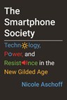 The Smartphone Society - Nicole Aschoff - 9780807002988