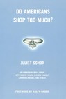Do Americans Shop Too Much? - Juliet Schor - 9780807004432