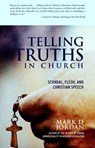 Telling Truths in Church - Mark D. Jordan - 9780807010495