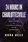24 Hours in Charlottesville - Nora Neus - 9780807011942