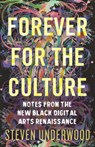 Forever for the Culture - Steven Underwood - 9780807013380