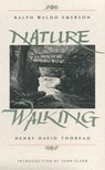 Nature and Walking - Ralph Waldo Emerson ; Henry David Thoreau - 9780807014196