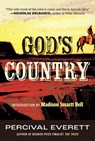 God's Country - Percival Everett ; Madison Smartt Bell - 9780807016299