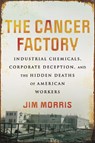 The Cancer Factory - Jim Morris - 9780807016428