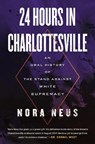 24 Hours in Charlottesville - Nora Neus - 9780807020302