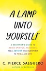 A Lamp unto Yourself - C. Pierce Salguero - 9780807020388