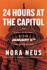 24 Hours at the Capitol - Nora Neus - 9780807020623