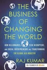 The Business of Changing the World - Raj Kumar - 9780807028407
